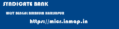 SYNDICATE BANK  WEST BENGAL BIRBHUM HARISHPUR   micr code